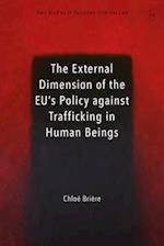 The External Dimension of the Eu's Policy Against Trafficking in Human Beings