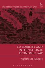 EU Liability and International Economic Law