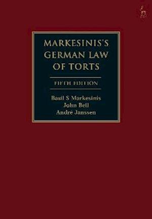 Markesinis''s German Law of Torts