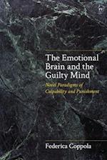 The Emotional Brain and the Guilty Mind: Novel Paradigms of Culpability and Punishment 