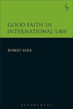 Good Faith in International Law