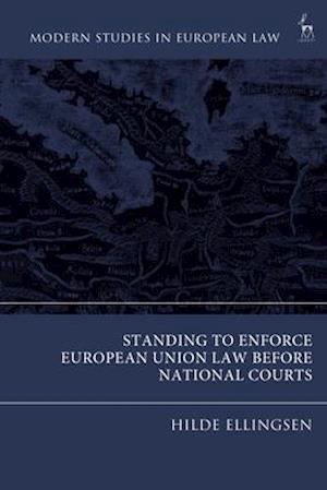 Standing to Enforce European Union Law Before National Courts