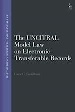The UNCITRAL Model Law on Electronic Transferable Records