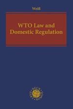 WTO Law and Domestic Regulation