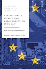 Cybersecurity, Privacy and Data Protection in EU Law