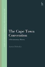 The Cape Town Convention: A Documentary History 