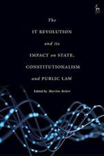 The IT Revolution and its Impact on State, Constitutionalism and Public Law