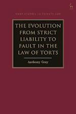 Evolution from Strict Liability to Fault in the Law of Torts