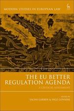 The EU Better Regulation Agenda: A Critical Assessment 