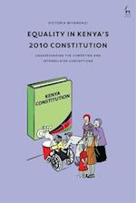 Equality in Kenya's 2010 Constitution: Understanding the Competing and Interrelated Conceptions 