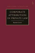 Corporate Attribution in Private Law