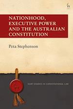 Nationhood, Executive Power and the Australian Constitution