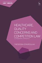 Healthcare, Quality Concerns and Competition Law: A Systematic Approach 