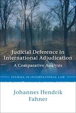 Judicial Deference in International Adjudication: A Comparative Analysis 