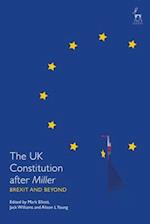 The UK Constitution after Miller: Brexit and Beyond 