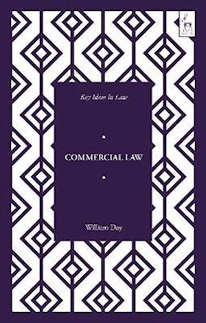 Key Ideas in Commercial Law