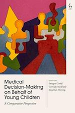 Medical Decision-Making on Behalf of Young Children: A Comparative Perspective 