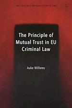 The Principle of Mutual Trust in Eu Criminal Law