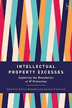 Intellectual Property Excesses