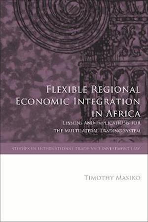 Flexible Regional Economic Integration in Africa