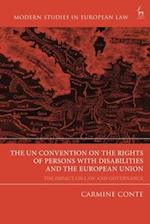 The UN Convention on the Rights of Persons with Disabilities and the European Union: The Impact on Law and Governance 