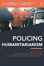 Policing Humanitarianism: EU Policies Against Human Smuggling and their Impact on Civil Society 