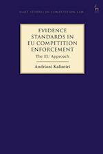 Evidence Standards in EU Competition Enforcement: The EU Approach 