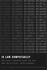 Is Law Computable?: Critical Perspectives on Law and Artificial Intelligence 