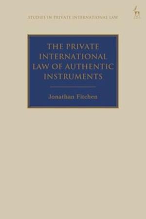 The Private International Law of Authentic Instruments