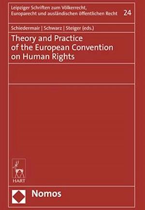 Theory and Practice of the European Convention on Human Rights