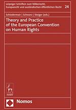 Theory and Practice of the European Convention on Human Rights