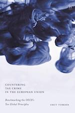 Countering Tax Crime in the European Union: Benchmarking the Oecd's Ten Global Principles 