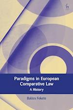 Paradigms in Modern European Comparative Law: A History 