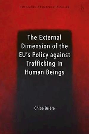 External Dimension of the Eu's Policy Against Trafficking in Human Beings