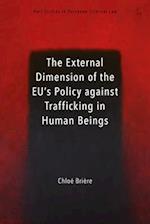 The External Dimension of the EU’s Policy against Trafficking in Human Beings