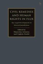 Civil Remedies and Human Rights in Flux: Key Legal Developments in Selected Jurisdictions 