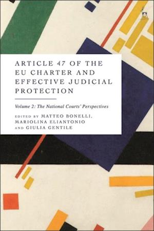 Article 47 of the EU Charter and Effective Judicial Protection, Volume 2