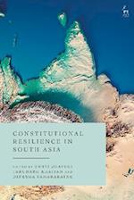Constitutional Resilience in South Asia