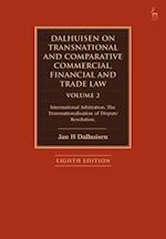 Dalhuisen on Transnational and Comparative Commercial, Financial and Trade Law Volume 2