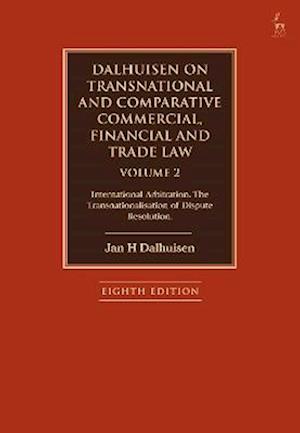 Dalhuisen on Transnational and Comparative Commercial, Financial and Trade Law Volume 2