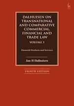 Dalhuisen on Transnational and Comparative Commercial, Financial and Trade Law Volume 5