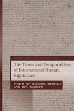 Times and Temporalities of International Human Rights Law