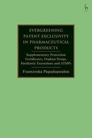 Evergreening Patent Exclusivity in Pharmaceutical Products