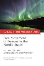 Free Movement of Persons in the Nordic States: EU Law, EEA Law, and Regional Cooperation 