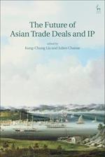 The Future of Asian Trade Deals and IP