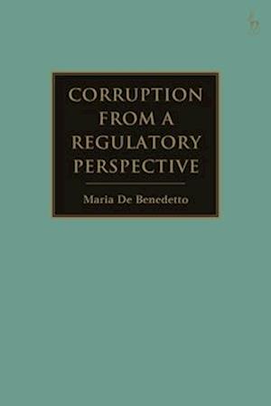 Corruption from a Regulatory Perspective