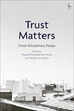 Trust Matters: Cross-Disciplinary Essays 