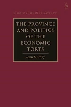 The Province and Politics of the Economic Torts