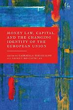 Money Law, Capital, and the Changing Identity of the European Union