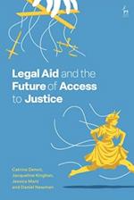 Legal Aid and the Future of Access to Justice